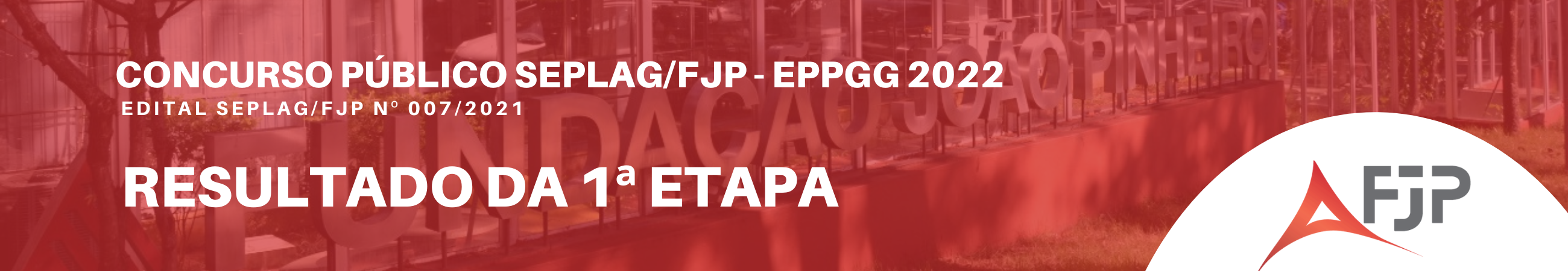 Resultado da primeira etapa do concurso Seplag/FJP