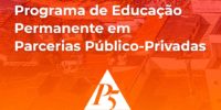 Inscrições abertas para Programa de Educação Permanente em Parcerias Público-Privadas
