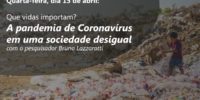 FJP debate a pandemia do coronavírus em uma sociedade desigual